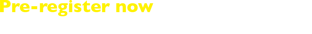 Pre-register now